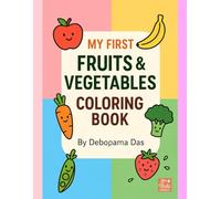 My First Fruits and Vegetables Coloring Book