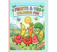 My First Fruits and Vegetables Coloring Book: Fun and Easy Bold Designs for Toddlers and Preschoolers | Healthy Food Coloring Pages for Kids Ages 3-6