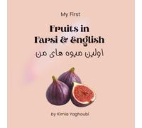 My First Fruits in Farsi & English (My First Farsi Words Series)