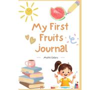 My First Fruits Journal