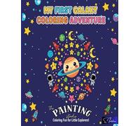 My First Galaxy Coloring Book: astronaut activity book, space coloring book for kids, ages 4-15 (The Painting Studio)