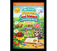 My First Garden and flowers Colouring Book: Fun and Easy Garden and insect Coloring Pages for Kids Ages 3-7 | Cute, Simple and Big Designs for Toddlers and Preschool Learning