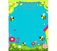 My First Garden Friends: Coloring Book - Ages 3-5