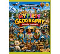 My First Geography, Ages 4-7 (Smart Kids Geography Series)