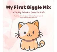 My First Giggle Mix: A Variety coloring book for Kids