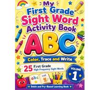My First Grade Sight Word Activity Book: Color, Trace, and Write Volume 1