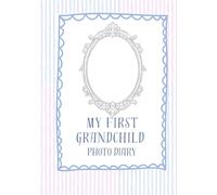 My first grandchild: Photo Diary