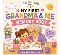 My First Grandma & Me Memory Book: A Fun Fill-In Keepsake and Colouring Book for Girls Ages 2-5 | Special Gift for Grandma (Tiny Moments My First Memory Books)