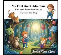 My First Greek Adventure Fun with Fotis the Cat and Hypnos the Dog