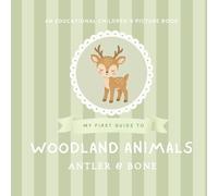 My First Guide to Woodland Animals: A Whimsical Educational Picture Book Featuring 30 Adorable Forest Creatures for Toddlers and Young Nature Lovers (My First Guide Series)