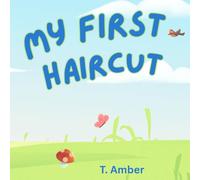 My First Haircut