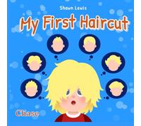 My First Haircut - Chase (My First Haircut by Bucky the Barber)