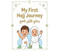 My First Hajj & Umrah Journey: A Bilingual (Arabic-English) Interactive Planner & Journal for Kids and Families