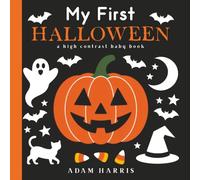 My First Halloween: A High Contrast Baby Book (Black and White Contrast Baby Books)