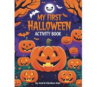 My First Halloween Activity Book: Count, Colour & Play: Fun 1-10 counting, easy mazes, and colouring pages for kids aged 3-7