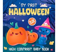 My First Halloween Baby Book: A Sweet & Spooky Gift with 50+ High-Contrast Illustrations - Perfect for Newborns Boys & Girls (baby's first halloween gift)