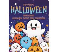 My First Halloween: Big & Easy Coloring Book for Toddlers.: Simple & Sweet Halloween Illustrations for Toddlers Ages 1-4