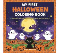 My First Halloween Coloring Book: 31 Adorable and Easy Spooky Designs for Little Artists