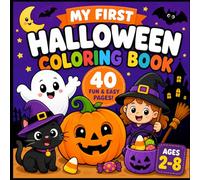 My First Halloween Coloring Book: 40 Fun and Easy Halloween Coloring Pages for Kids Ages 2-8 (Kidzee Kids Colouring Book Series)