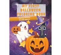My first Halloween Coloring Book: Big Easy Halloween Pictures for Kids Ages 3+