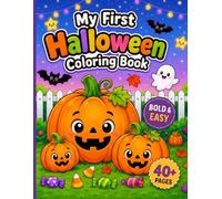My First Halloween Coloring Book: Bold & Easy Coloring Book for Babies,Toddlers, young children With Cute Halloween Characters (My First Coloring Book Collection)