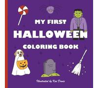My First Halloween Coloring Book: Cute Illustrations, Bold Lines, and Simple Shapes Perfect for Little Hands (My First Coloring Book)