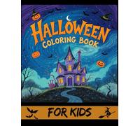 My First Halloween Coloring Book for Kids 3-5: Big Simple Pictures, Bold Lines, Not-Too-Scary Designs