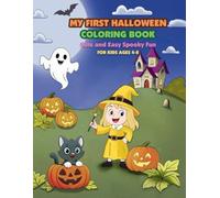 My First Halloween Coloring Book for Kids Ages 4-8: Cute and Easy Spooky Fun