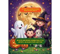 My First Halloween Coloring Book for Kids Ages 5-9: 30 Cute and Spooky Scenes for Little Artists - No Scary Stuff, Just Fun (My First Coloring Book for Toddlers)