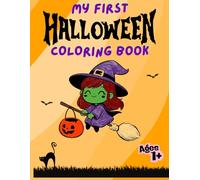 My First Halloween Coloring Book: Simple and Cute Halloween Pictures to Color for Little Hands