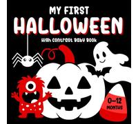 My First Halloween: High Contrast Baby Book: A Simple Story Introducing Halloween Symbols for Newborns 0-12 Months
