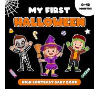 My First Halloween: High Contrast Baby Book For Babies 0-12 Months