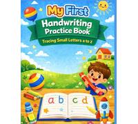 My First Handwriting Practice Book: Tracing Small letter and Lines for Age 3 to 5