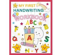 My First Handwriting Workbook for Kids: Letter, and Writing Practice for Young Learners