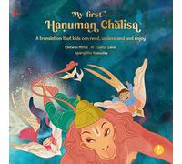 My first Hanuman Chalisa: An Illustrated Translation That Kids Can Read, Understand and Enjoy (Prayer)