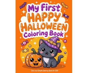 My First Happy Halloween Coloring Book: Cute and Simple Coloring Book for Kids