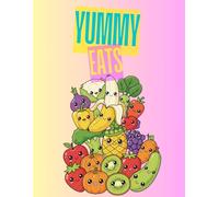 My First Healthy Food Coloring Book:: Fun Fruits, Veggies & Yummy Eats for Kids Ages 3-6