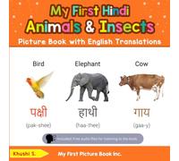 My First Hindi Animals & Insects Picture Book with English Translations: Bilingual Early Learning & Easy Teaching Hindi Books for Kids: 2 (Teach & Learn Basic Hindi words for Children)