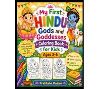 My First Hindu Gods and Goddesses Coloring Book: Easy and Fun Coloring Pages of Hindu Deities with Bold Outlines for Preschoolers, Toddlers, and Young Children