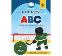 My First Hockey ABC | Letter Tracing, Colour & Activity Book | Sports Adventure for Children Aged 3-7: Activities for early learners, sports fans, and ... Hockey | Official Team Fundraising Editions)