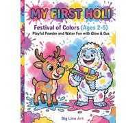 My First Holi Coloring Book: Festival of Colors: Playful Powder and Water Fun with Glow & Gus | An Easy Cultural Activity Book for Kids Ages 2-5 (Big Line Tales)