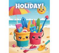 My First Holiday!: Colouring Book For Kids Ages 4-8 (Magic Colouring Books Collection)