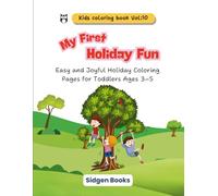 My First Holiday Fun: Easy and Joyful Holiday Coloring Pages for Toddlers Ages 3-5 | 8.5x11 inches, 64 pages | 32 images for coloring