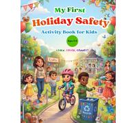 My First Holiday Safety Activity Book for Kids Ages 3-6: Learn, Trace, and Color Holiday Safety from A to Z • Preschool & Toddler Educational Coloring ... Coloring Books for Toddlers (Ages 2-5))