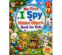 My First I Spy & Hidden Objects Book for Kids: 50 Fun Search-and-Find Puzzles for Ages 3-5