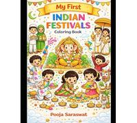 My First Indian Festivals Coloring Book: A Fun and Easy Coloring Book for Kids Ages 3-7