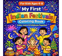 My First Indian Festivals Coloring Book: For Kids Ages 4-8