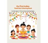 My First Indian Festivals Coloring Book: Fun and Easy Coloring Pages for Kids Ages 3-5