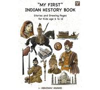 My First Indian History Book: Stories and Drawing Pages for Kids Age 6 to 12 (My First Book)