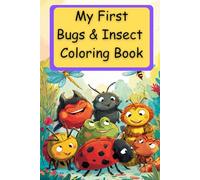 My First Insect Coloring Book: A Preschool Coloring Book for Kids Ages 4-8